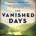 Cover Art for B08XM9QJ6T, The Vanished Days (The Scottish series) by Susanna Kearsley