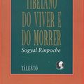 Cover Art for 9788572420266, Livro Tibetano do Viver e do Morrer, O by Sogyal Rinpoche