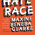 Cover Art for B01CDDI35U, The Hate Race by Maxine Beneba Clarke