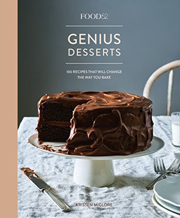 Cover Art for B078QMGMXJ, Food52 Genius Desserts: 100 Recipes That Will Change the Way You Bake (Food52 Works) by Kristen Miglore