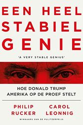 Cover Art for 9789045041421, Een heel stabiel genie: hoe Donald Trump Amerika op de proef stelt by Rucker, Philip/ Leonnig, Carol