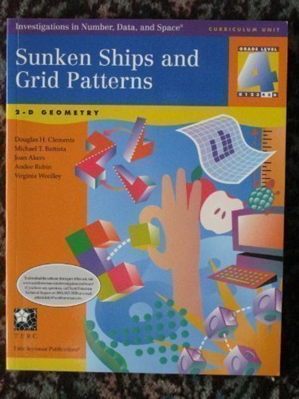 Cover Art for 9781572327528, Sunken Ships and Grid Patterns : 2-D Geometry by Douglas H. Clements; Joan Akers; Virginia Woolley; Andee Rubin; Michael T. Battista