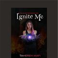 Cover Art for 9781459677210, Ignite Me by Tahereh Mafi