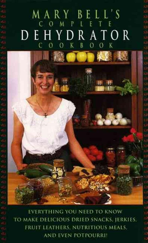 Cover Art for 9780688130244, Mary Bell's Comp Dehydrator Cookbook by Mary Bell
