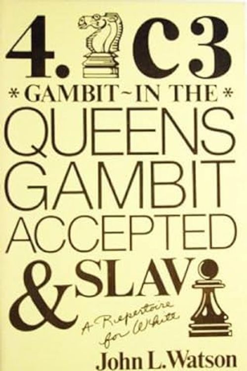Cover Art for 9780931462535, 4 Nc-Three: Gambit in the Queen's Gambit : Accepted and Slav by John L. Watson