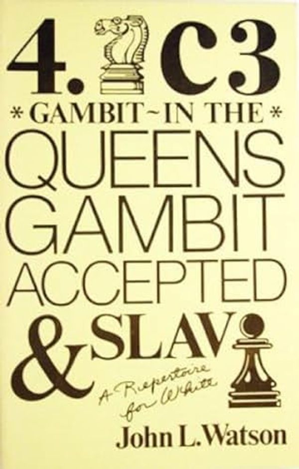 Cover Art for 9780931462535, 4 Nc-Three: Gambit in the Queen's Gambit : Accepted and Slav by John L. Watson