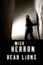 Cover Art for 9780753153833, Dead Lions by Mick Herron