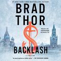 Cover Art for B07PHGQT2K, Backlash: Scot Harvath, Book 19 by Brad Thor