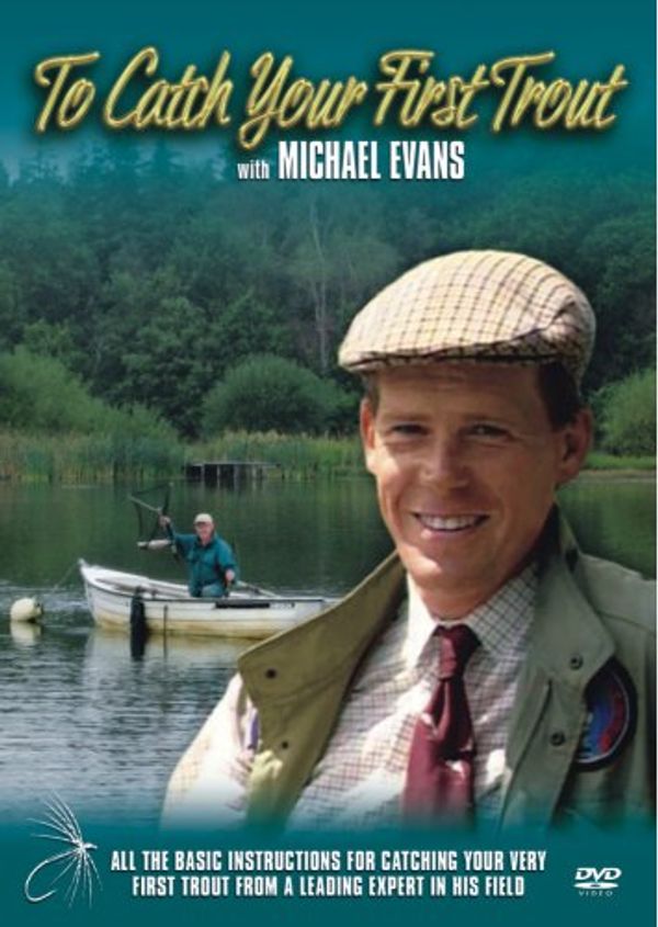 Cover Art for 5025684560645, Michael Evans: To Catch Your First Trout [Region 2] by Unknown