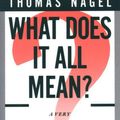 Cover Art for 9780195052169, What Does It All Mean?: A Very Short Introduction to Philosophy by Thomas Nagel