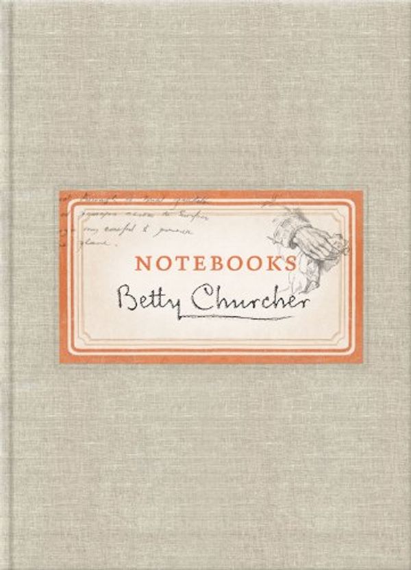 Cover Art for 9780522861259, Notebooks by Betty Churcher