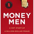 Cover Art for 9780552178464, Money Men: A Hot Startup, A Billion Dollar Fraud, A Fight for the Truth by Dan McCrum