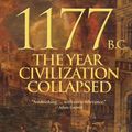 Cover Art for 9780691168388, 1177 B.C.: The Year Civilization Collapsed by Eric H. Cline