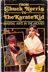 Cover Art for 9780938753001, From Chuck Norris to the Karate Kid: Martial Arts in the Movies by Suzanne Weyn