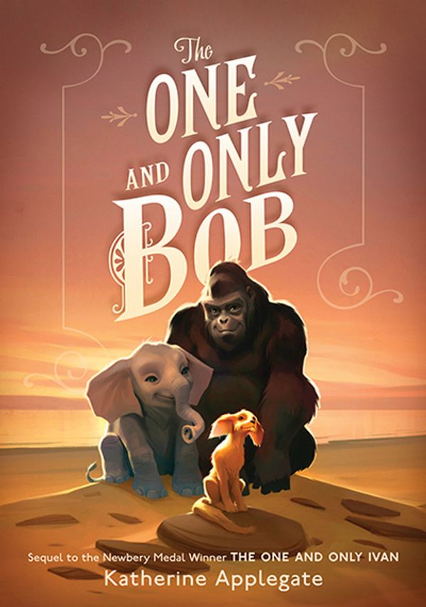 Cover Art for 9780062991317, The One and Only Bob by Katherine Applegate