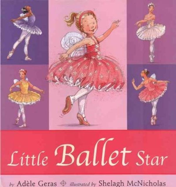 Cover Art for 9780803732377, Little Ballet Star by Adele Geras