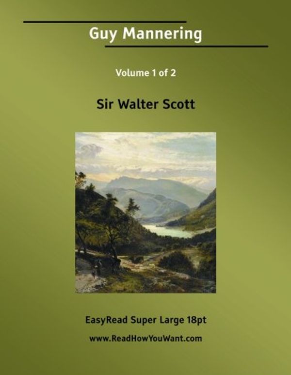 Cover Art for 9781425086336, Guy Mannering: the Astrologer by Walter Scott