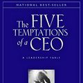 Cover Art for 9780787944339, The Five Temptations of a Ceo by Patrick M. Lencioni