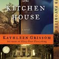 Cover Art for 9781439153666, The Kitchen House by Kathleen Grissom
