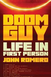 Cover Art for 9781419758119, Doom Guy: Life in First Person by John Romero