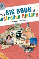 Cover Art for 9780642279491, The Big Book of Australian History by Peter Macinnis