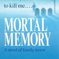 Cover Art for 9780553565324, Mortal Memory by Thomas H. Cook