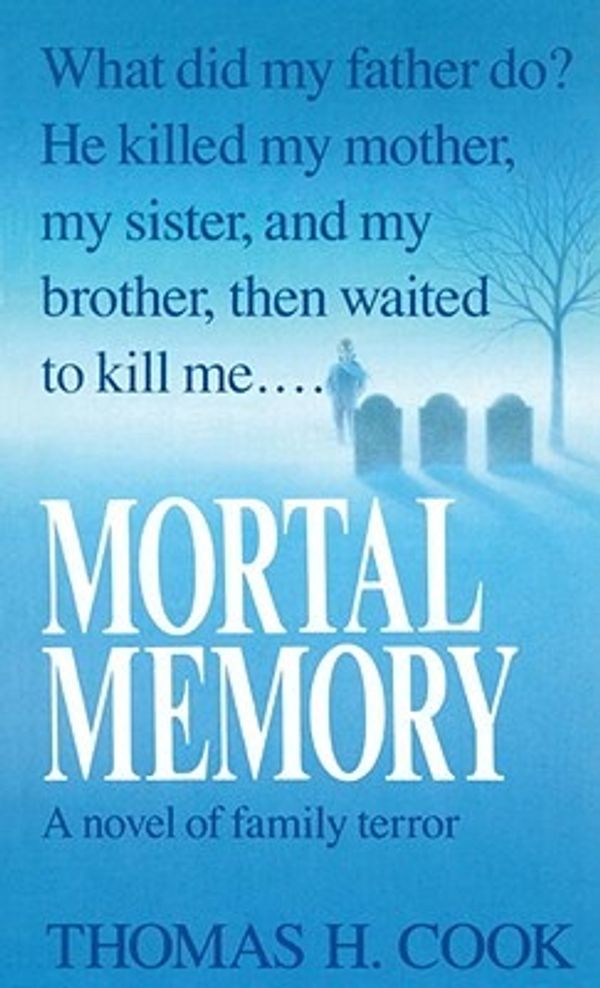 Cover Art for 9780553565324, Mortal Memory by Thomas H. Cook