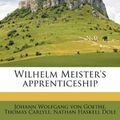 Cover Art for 9781177102100, Wilhelm Meister's Apprenticeship by Johann Wolfgan Goethe