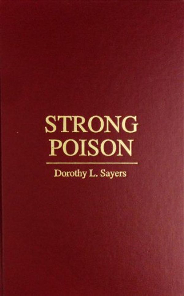 Cover Art for 9780848811549, Strong Poison by Dorothy L. Sayers