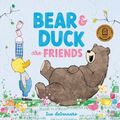 Cover Art for 9781743589632, Bear and Duck are Friends by Sue deGennaro