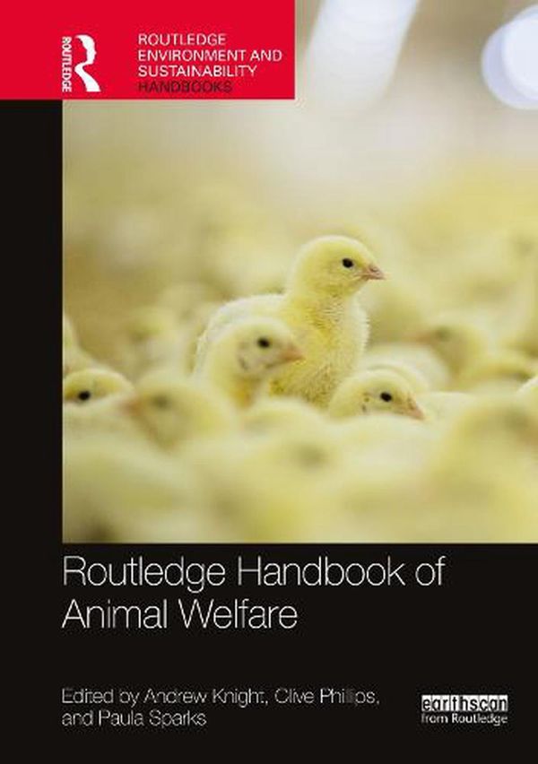 Cover Art for 9781032022062, Routledge Handbook of Animal Welfare by Andrew Knight, Clive Phillips, Paula Sparks