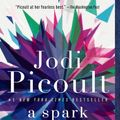 Cover Art for 9780345544995, A Spark of Light by Jodi Picoult