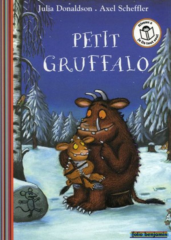 Cover Art for 9782070571628, Le Petit Gruffalo by Julia Donaldson, Axel Scheffler