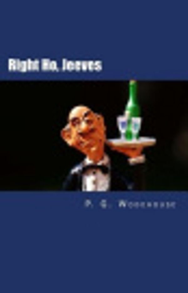 Cover Art for 9781974291007, Right Ho, Jeeves by P. G. Wodehouse