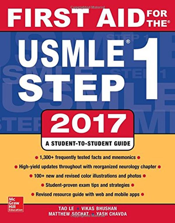 Cover Art for 9781259837630, First Aid for the USMLE Step 1 2017First Aid by Tao Le