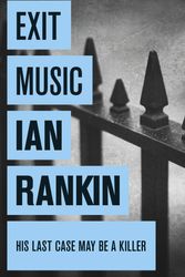 Cover Art for 9780752893518, Exit Music by Ian Rankin
