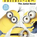 Cover Art for 9780606372220, MinionsThe Junior Novel by Universal,Sadie Chesterfield