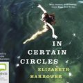 Cover Art for 9781489415851, In Certain Circles by Elizabeth Harrower