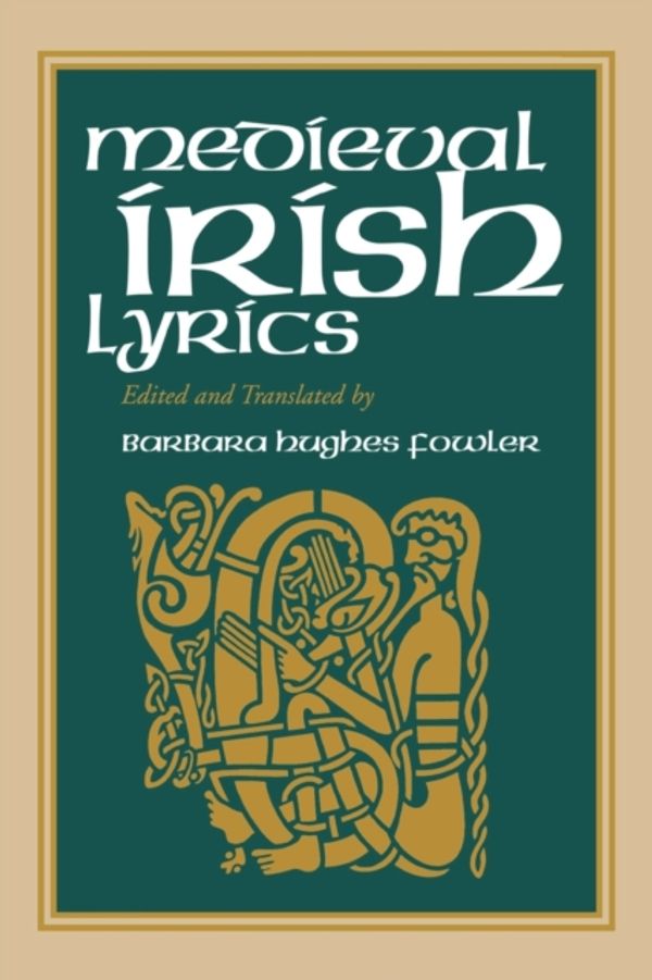 Cover Art for 9780268034573, Medieval Irish Lyrics by Fowler, Barbara Hughes
