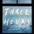 Cover Art for 9780241374498, Three Hours by Rosamund Lupton