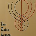 Cover Art for 9780945803706, The Extra Lesson. Movement, Drawing and Painting Exercises to Help Children with Difficulties in Writing, Reading and Arithmetic by Audrey E. McAllen