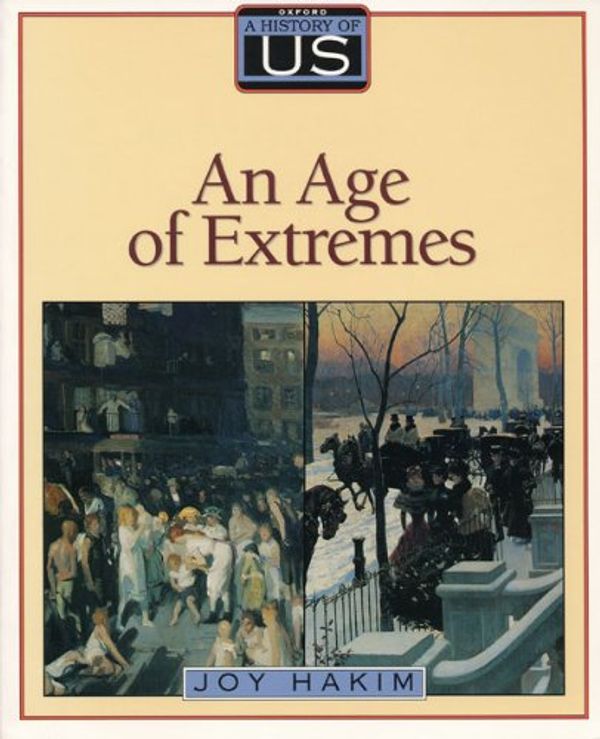 Cover Art for 9780195077599, An Age of Extremes by Joy Hakim