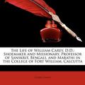 Cover Art for 9781147139174, The Life of William Carey, D.D. by George Smith