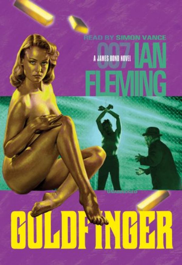 Cover Art for 9780786119738, Goldfinger: Library Edition (James Bond 007 (Blackstone)) by Ian Fleming