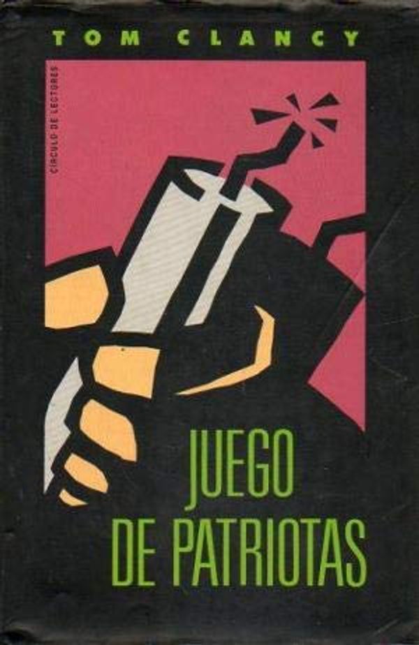 Cover Art for 9788422631156, Juego de patriotas by Tom Clancy