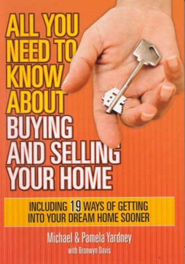 Cover Art for 9780977545780, All You Need to Know About Buying and Selling Your Home by Michael Yardney