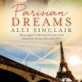Cover Art for 9781489247001, Parisian Dreams by Alli Sinclair