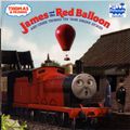 Cover Art for 0014794827538, Thomas & Friends: James and the Red Balloon and Other Thomas the Tank Engine Stories (Thomas & Friends) by Rev. W. Awdry