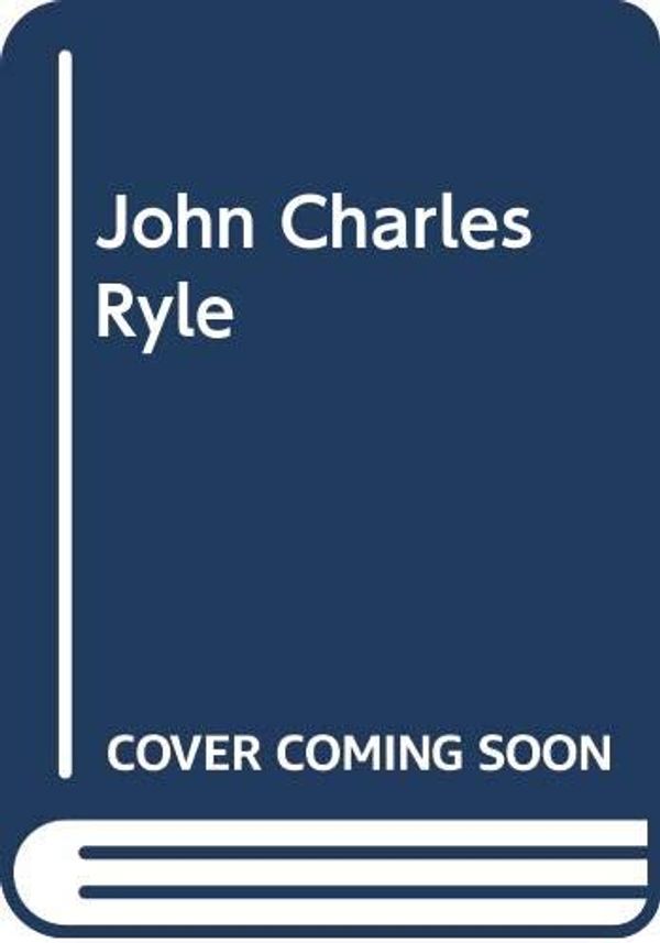 Cover Art for 9780340342510, John Charles Ryle by Marcus L. Loane