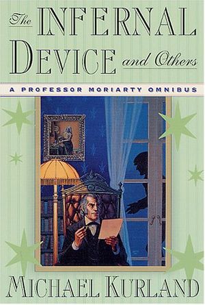 Cover Art for 9780312252731, The Infernal Device and Others by Michael Kurland
